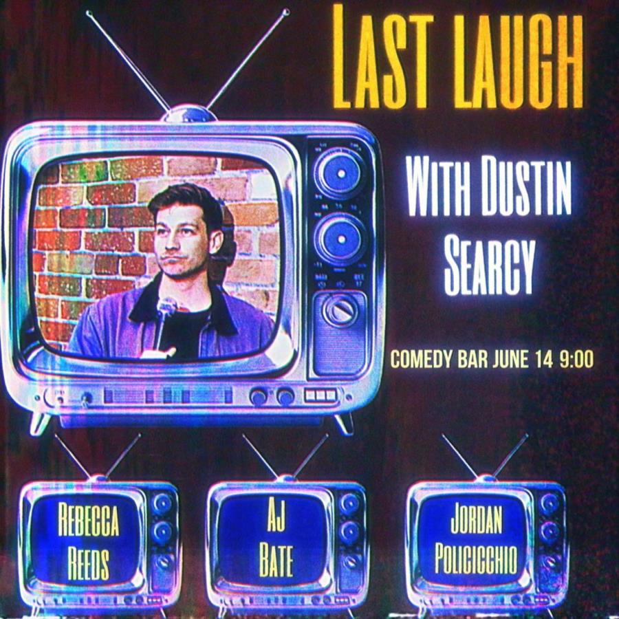 Last Laugh with Dustin Searcy