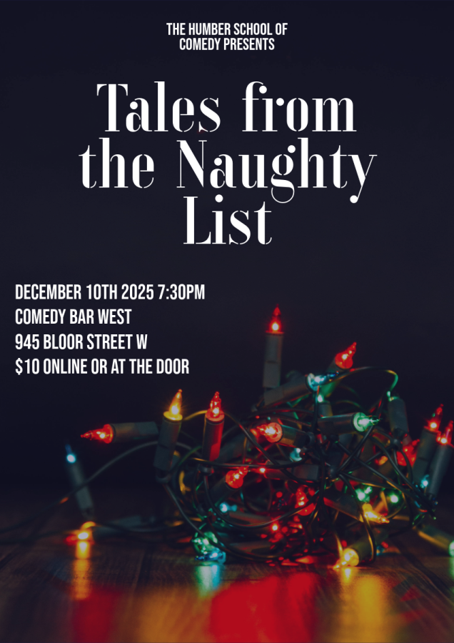 /uploads/files/event-images/A%20poster%20for%20a%20Christmas%20holiday%20sketch%20comedy%20show%20entitled%20Tales%20form%20the%20Naughty%20List%20Presented%20by%20The%20Humber%20School%20of%20Comedy%20(1).png