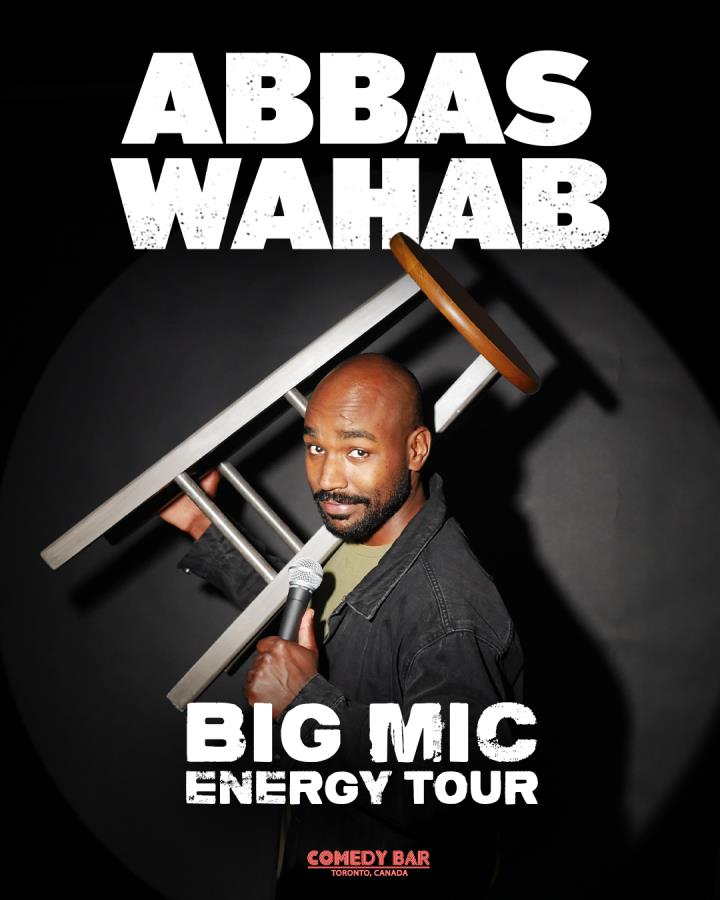 Abbas Wahab LIVE! Big Mic Energy Tour