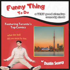 Funny Thing To Do: Toronto