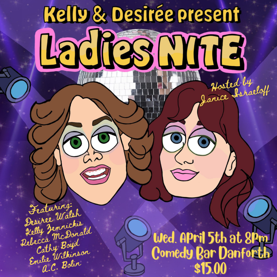 Kelly & Desiree present... Ladies Nite!