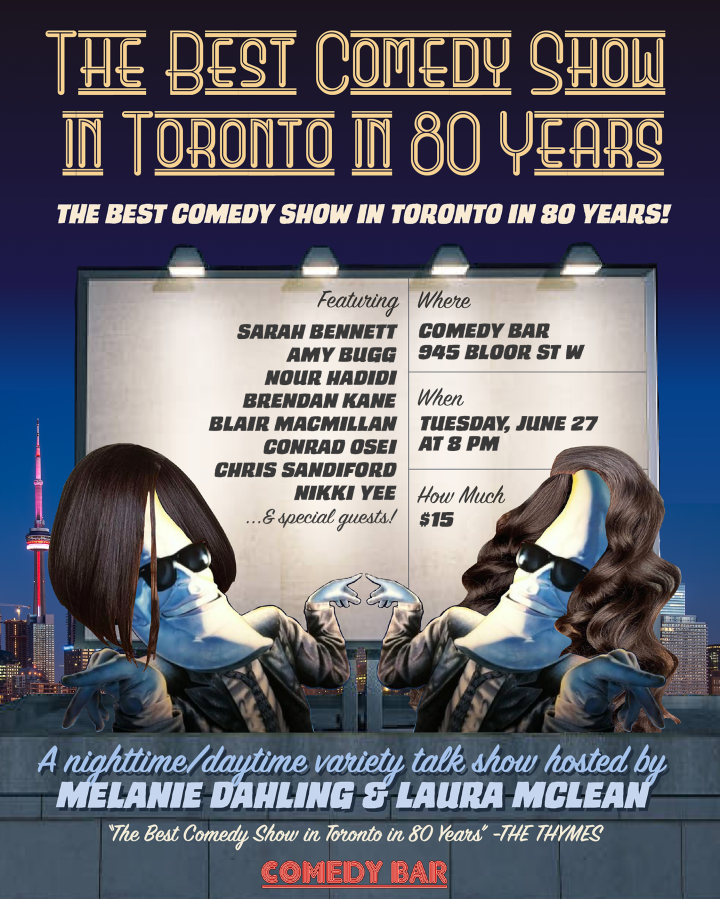 The Best Comedy Show in Toronto in 80 Years