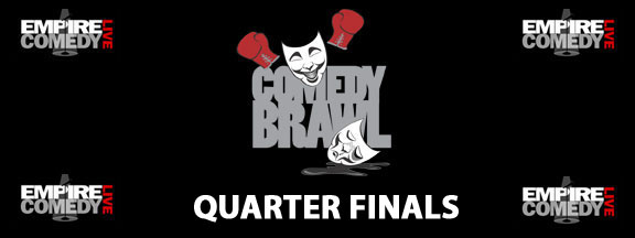 Comedy Brawl Quarter Finals