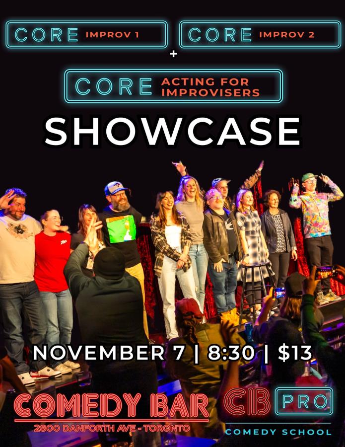 SHOWCASE: Core Improv 1 & 2 & Acting for Improvisers