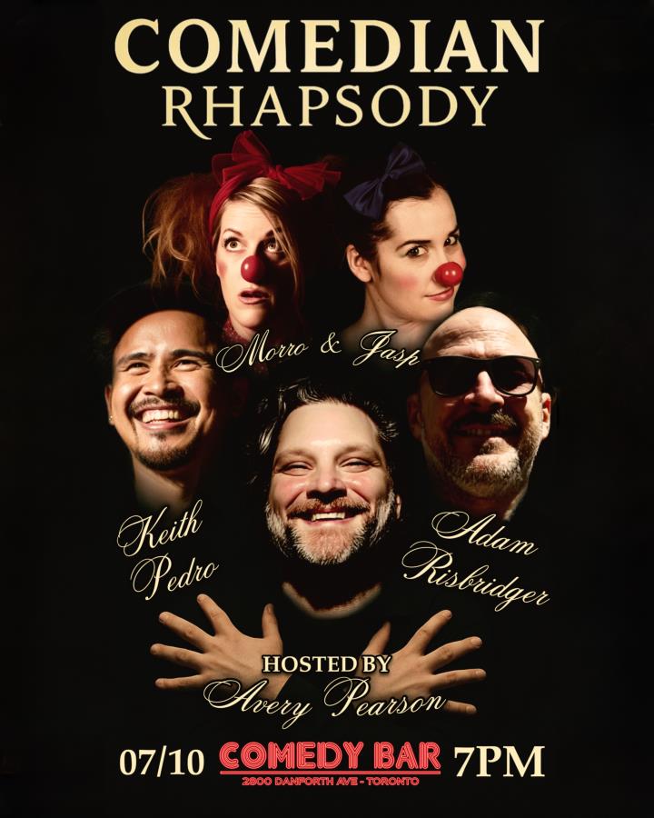 Comedian Rhapsody with Avery Pearson ft. Keith Pedro, Adam Risbridger