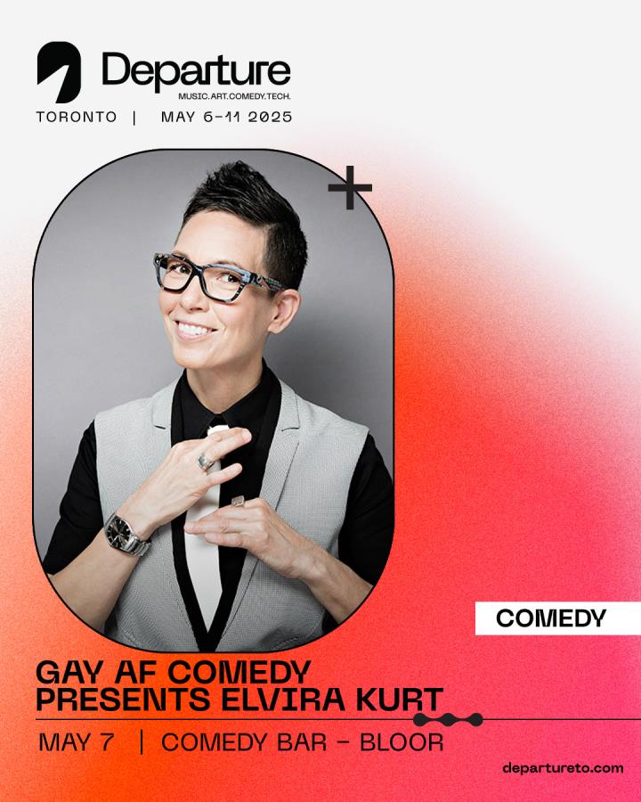 Gay AF Comedy Presents Elvira Kurt