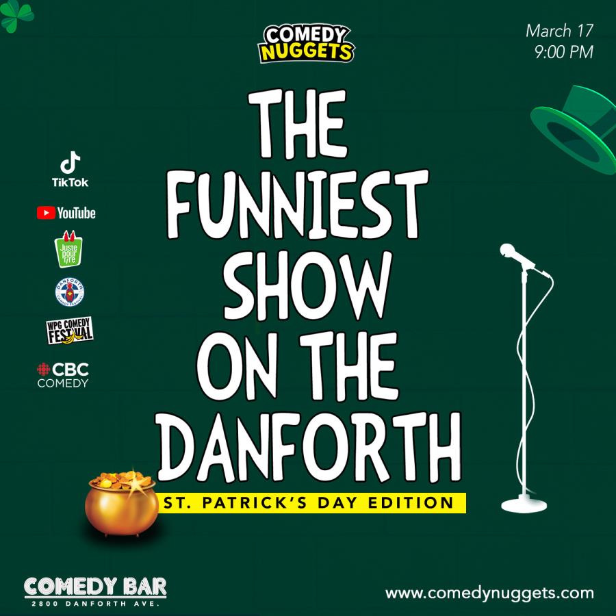 The Funniest Show on The Danforth: St. Patrick’s Day Edition