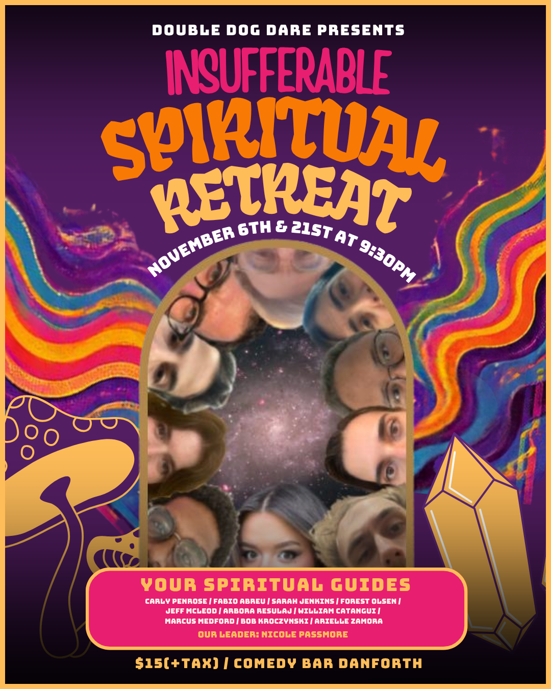 Insufferable Spiritual Retreat