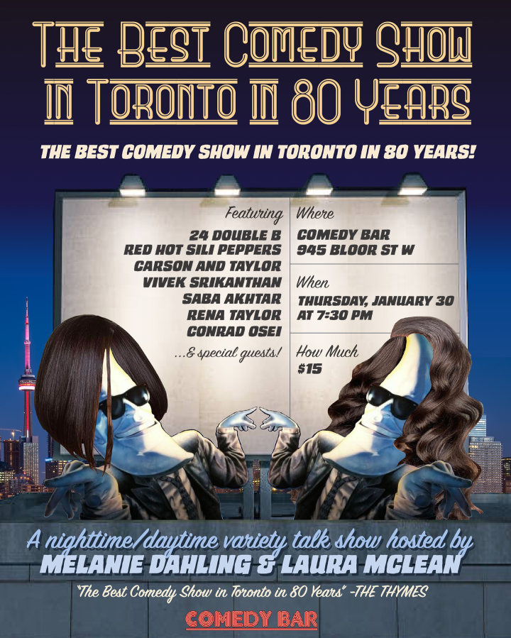 The Best Comedy Show in Toronto in 80 Years