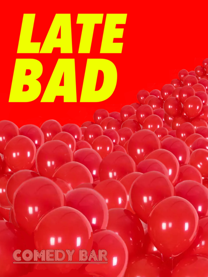 LATE BAD