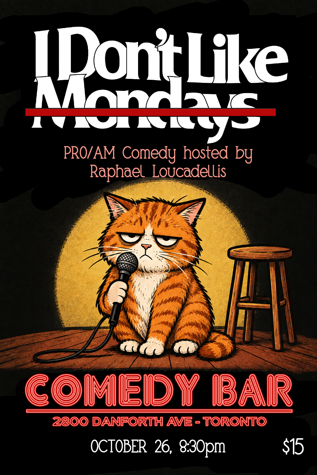 I DON'T LIKE MONDAYS Comedy Show