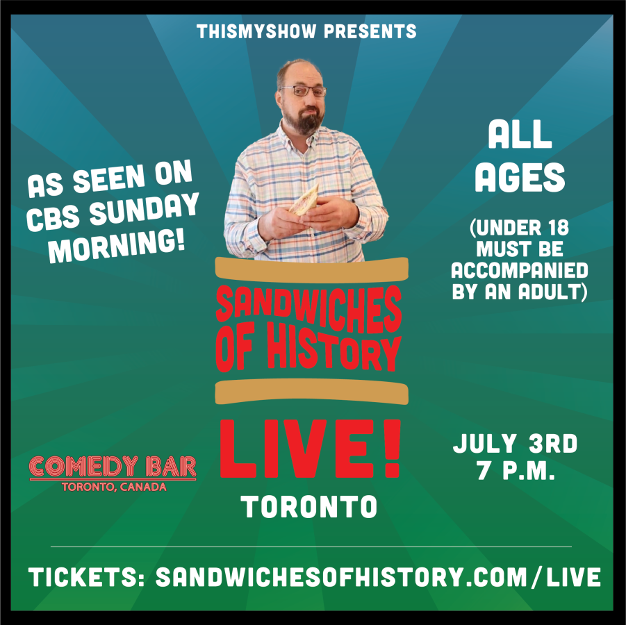 Sandwiches of History: Live!
