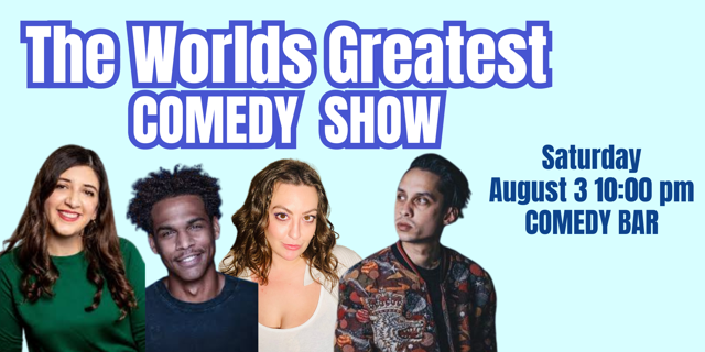 The World’s Greatest Comedy Show